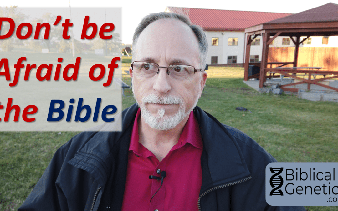 Don’t be Afraid of the Bible