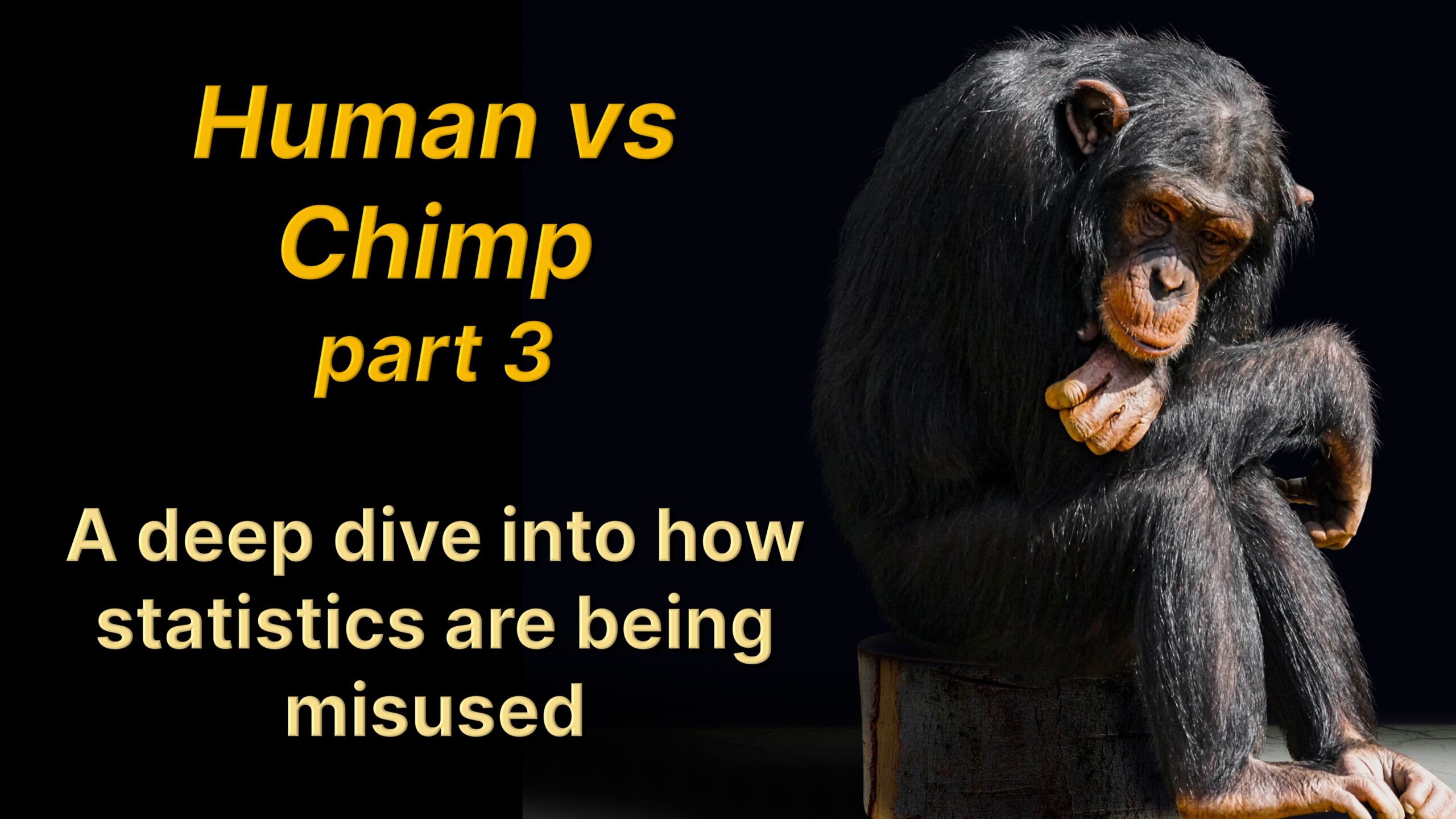 Human vs Chimp Part 3: a deep dive into how statistics are being